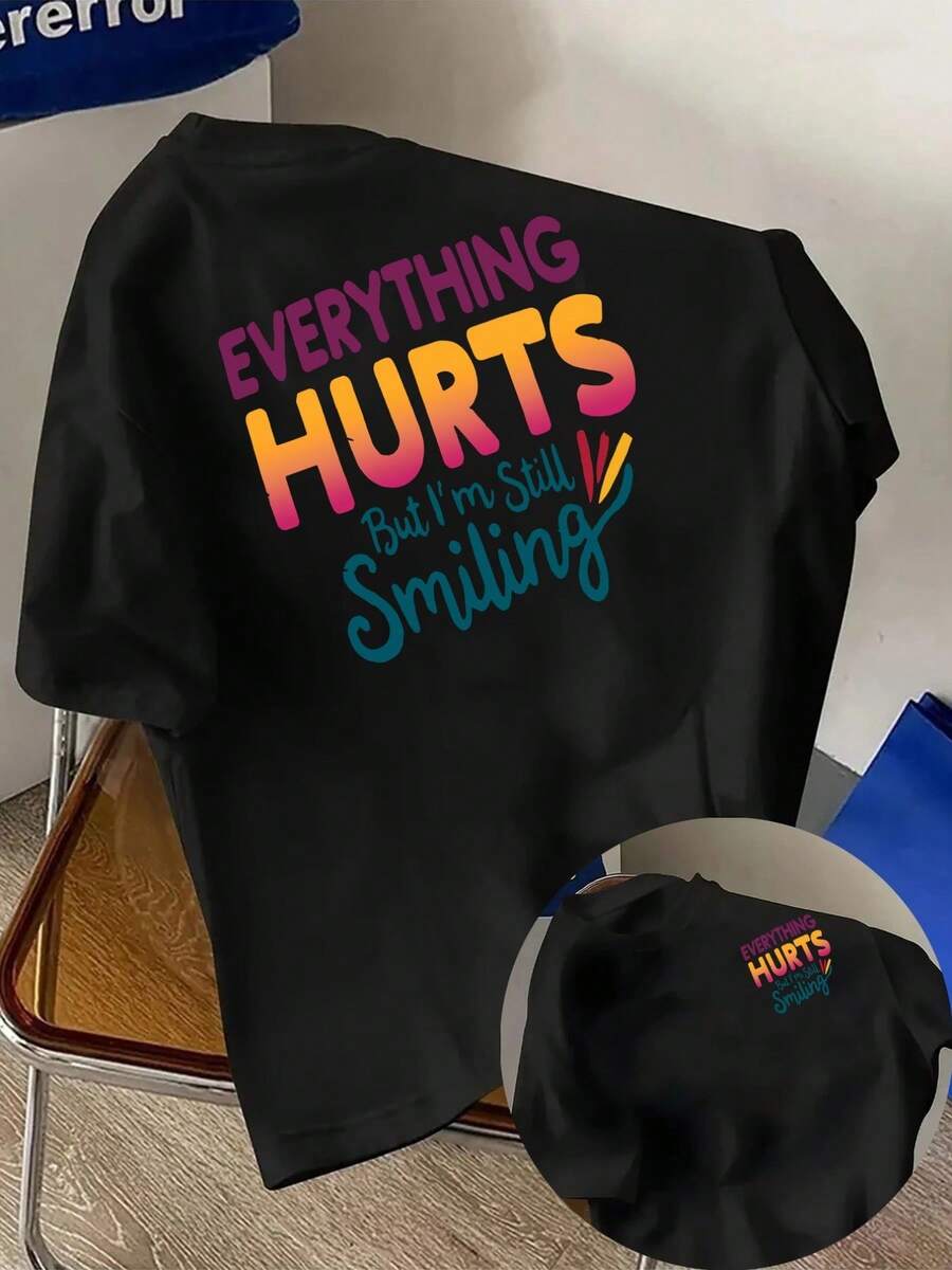 New Men's 180g Heavyweight T-Shirt, 100% Cotton, Featuring The Inspirational Phrase "Everything Hurts, But I Keep Smiling" Printed On The Front And Back. A Modern, Short-Sleeved T-Shirt For Men, Suitable For Casual Everyday Wear And Outdoor Fitness Activities. Unique Double-Sided Pattern Design – Perfect For Spring And Autumn As A Base Layer And For Summer As A Standalone Garment. Unisex. - 黑色 - 查看 1