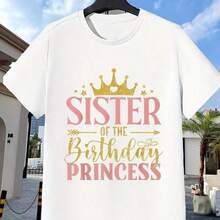 Women's Casual T-Shirt "Birthday Princess Sister", Adorned With A Sparkling Glitter Crown And An Elegant Mixed Type Letter Print, Features High Quality Printing, Durable, Fade Resistant, Crisp And Attractive, Ideal For Birthday Celebrations, Family Gatherings, Charming And Perfect For Celebrating Joyful Festive Moments. - 白色 - 查看 6