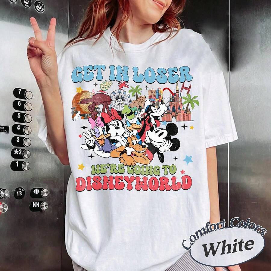 Get In Loser We're Going To Disneyworld Shirt, Mickey & Friends T-Shirt, Disney Trip Tee, Disney 2026 Family 2026 Trip Shirt  Disney Oversized T-Shirt - trắng - Xem 1