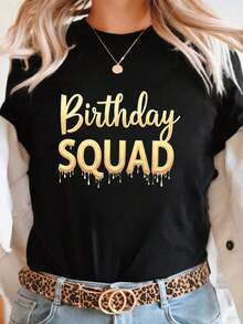 "Birthday Squad" Gold Letter Print T-Shirt, Short Sleeve, Round Neck, Casual Style For Summer And Spring, Women's Clothing - 黑色 - 查看 1