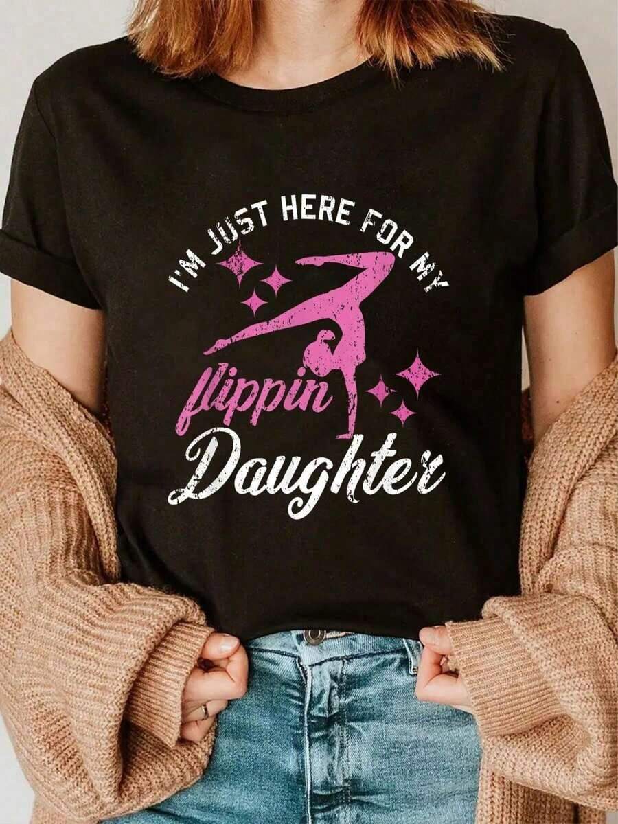 Casual T-Shirt 100% Cotton, I'm Here Only For My Gymnast Daughter, Unisex T-Shirt For Mom And Dad - 黑色 - 查看 1