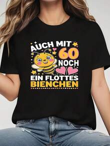 Even At 60, She's Still A Nimble Little Bee. Women's Casual Fashion T-Shirt With A German Print "AUCH MIT 60 NOCH EIN FLOTTES BIENCHEN" (Even At 60, She's Still A Nimble Little Bee). Crew Neck, Perfect For Spring/Summer. A Creative And Comfortable Garment For Everyday Wear And Outings. New Arrivals For Summer. - 黑色 - 查看 8