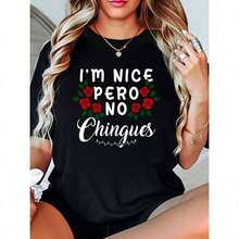 Camiseta de Mujer Estilo Casual con Estampado 'I'm Nice Pero No Chingues' y Diseño Floral para Uso Diario, Moda Divertida y Atrevida - Negro - Ver 1