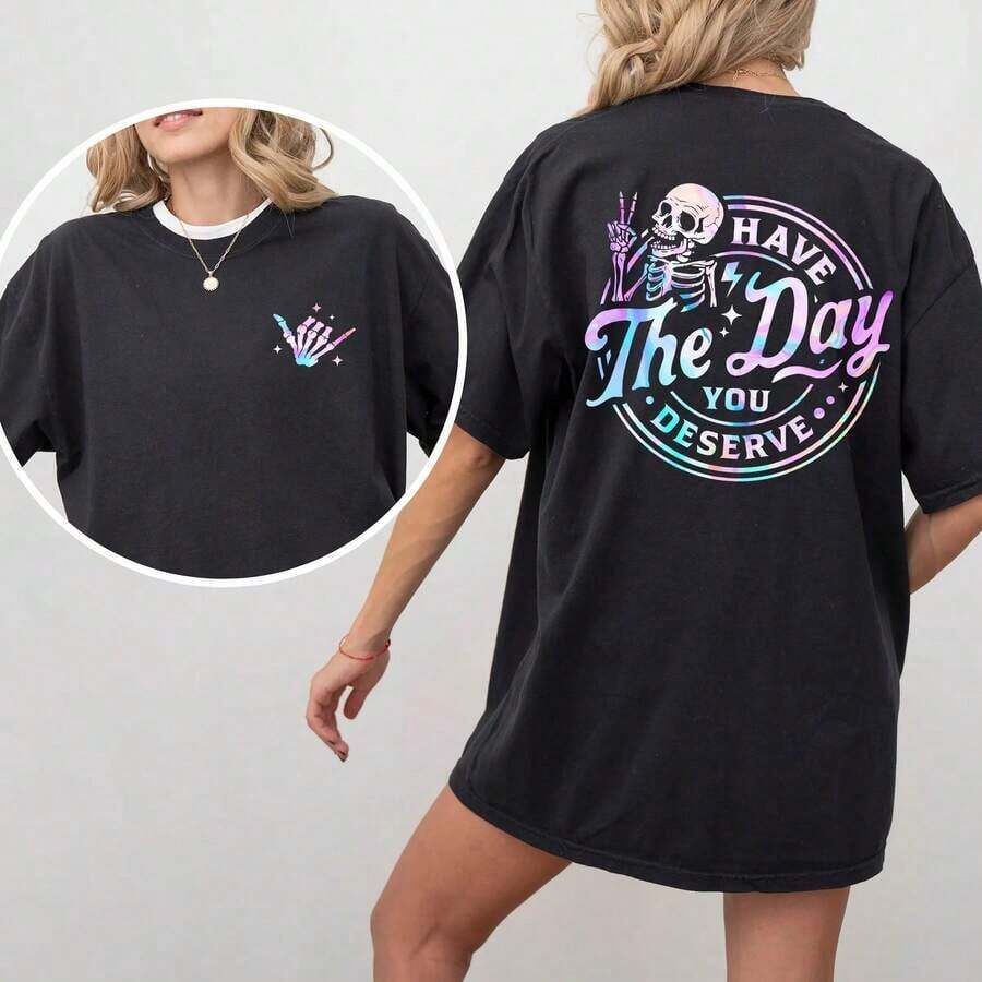 Stylish Casual Women's T-Shirt, Reversible "Have The Day You Deserve" Tee, Inspirational Graphic Print Tee, Sarcastic Quote Tee, Motivational Gift, Funny Women's T-Shirts, Basic Tops For Girls, Women's Tops, Casual Wear For Women, Relaxed And Chic Cotton Fabric - 黑色 - 查看 1