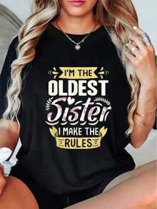 Women's Casual T-Shirt, A Short-Sleeved Blouse For Everyday Activities, Printed With The Words "I'm The Older Sister, I Have The Last Word", Suitable For Wearing On Vacation. - 黑色 - 查看 7