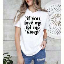 Loose1 pieza: Camiseta "Si me amas, déjame dormir", Camiseta "Lazy", Camiseta "Sassy", Camiseta Divertida para Mujer, Camiseta de Sarcasmo, Camiseta con Frases, Camiseta "Sleepy Head", Camis - Negro - Ver 8