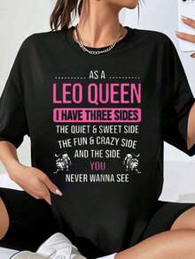 As A Leo Queen, I Have Three Sides: The Calm And Sweet Side, The Fun And Crazy Side, And The Side You'd Never Want Them To See. Women's T-Shirt, Leo Zodiac Sign Gift, For Birthday Parties, Casual Wear. - 黑色 - 查看 1