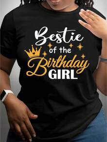 Bestie Of The Birthday Girl Print T-Shirt, Short Sleeve Crew Neck Casual Top For Summer & Spring - Black - View 1