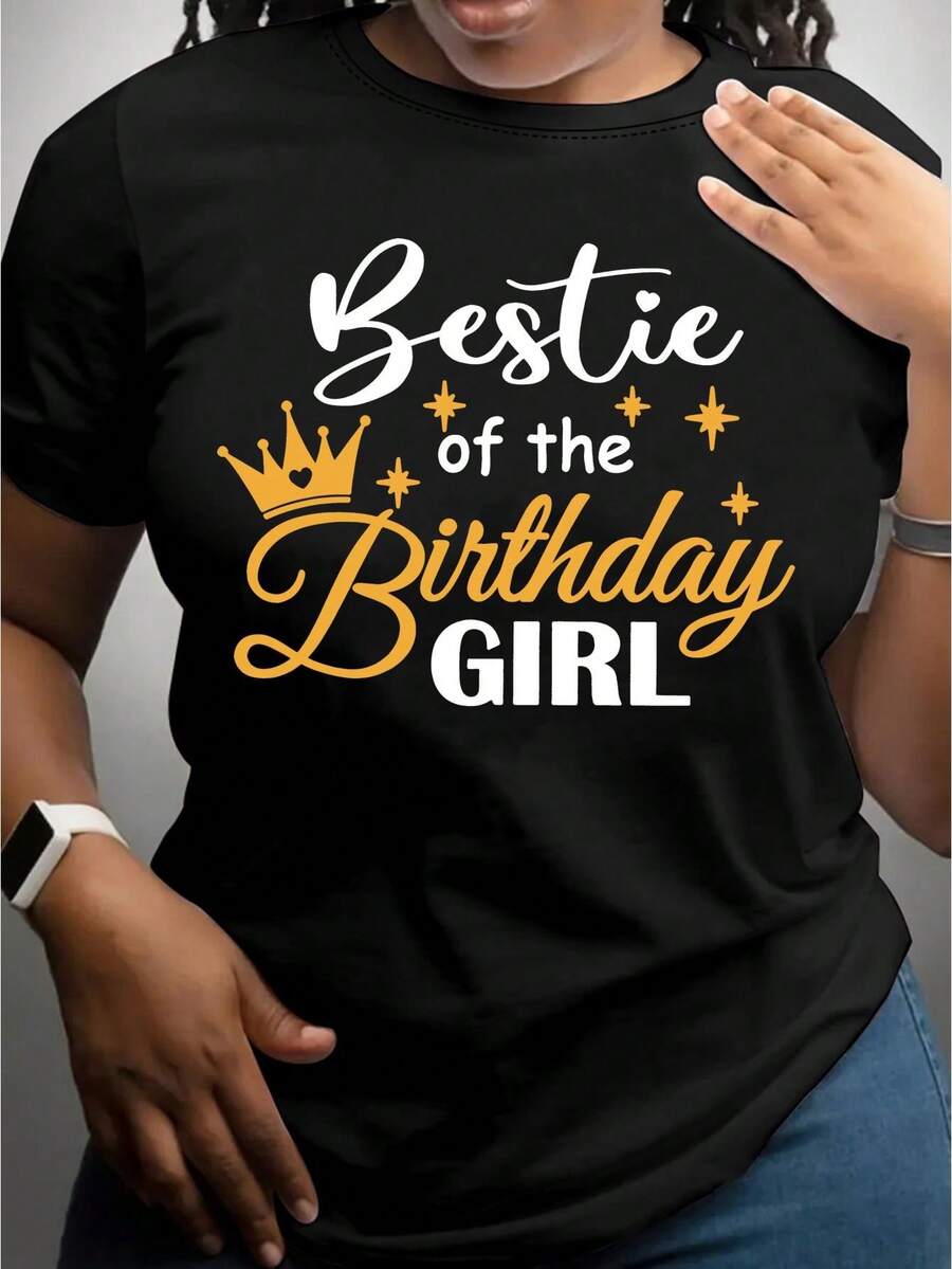 Bestie Of The Birthday Girl Print T-Shirt, Short Sleeve Crew Neck Casual Top For Summer & Spring - Black - View 1
