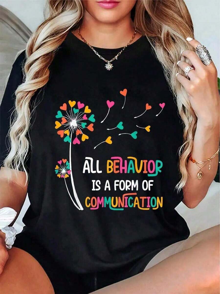 Women's T-Shirt With Inspirational Quote, Graphic T-Shirt With The Phrase "All Behavior Is A Form Of Communication", Casual Short Sleeve Crew Neck Top, 100% Knit Fabric, Regular Fit, For All Seasons, Ladies' T-Shirts - 黑色 - 查看 1
