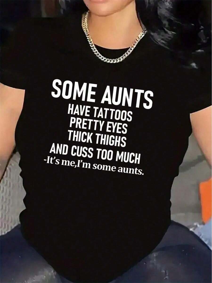 Camiseta Divertida para Mujer con Frase de Tía - "Algunas Tías Tienen Tatuajes, Ojos Bonitos, Muslos Gruesos y También Malhablan Demasiado" - Impresión Blanca sobre Fondo Negro - Camiseta Ligera y Transpirable para Verano, Ideal para Atuendos Casuales, Camisetas para Damasblusas para mujer>ropa - Negro - Ver 1