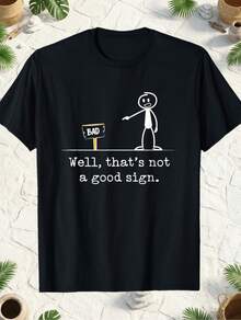 Funny 'This Is Not A Good Sign' T-Shirt - Pun Design With Stick Figure And Bad Sign Traffic Sign, Casual Short-Sleeved Crew Neck T-Shirt, Suitable For Creative Stick Figure Men's Humor T-Shirts, Simple Sketch Personality T-Shirt - 黑色 - 查看 6