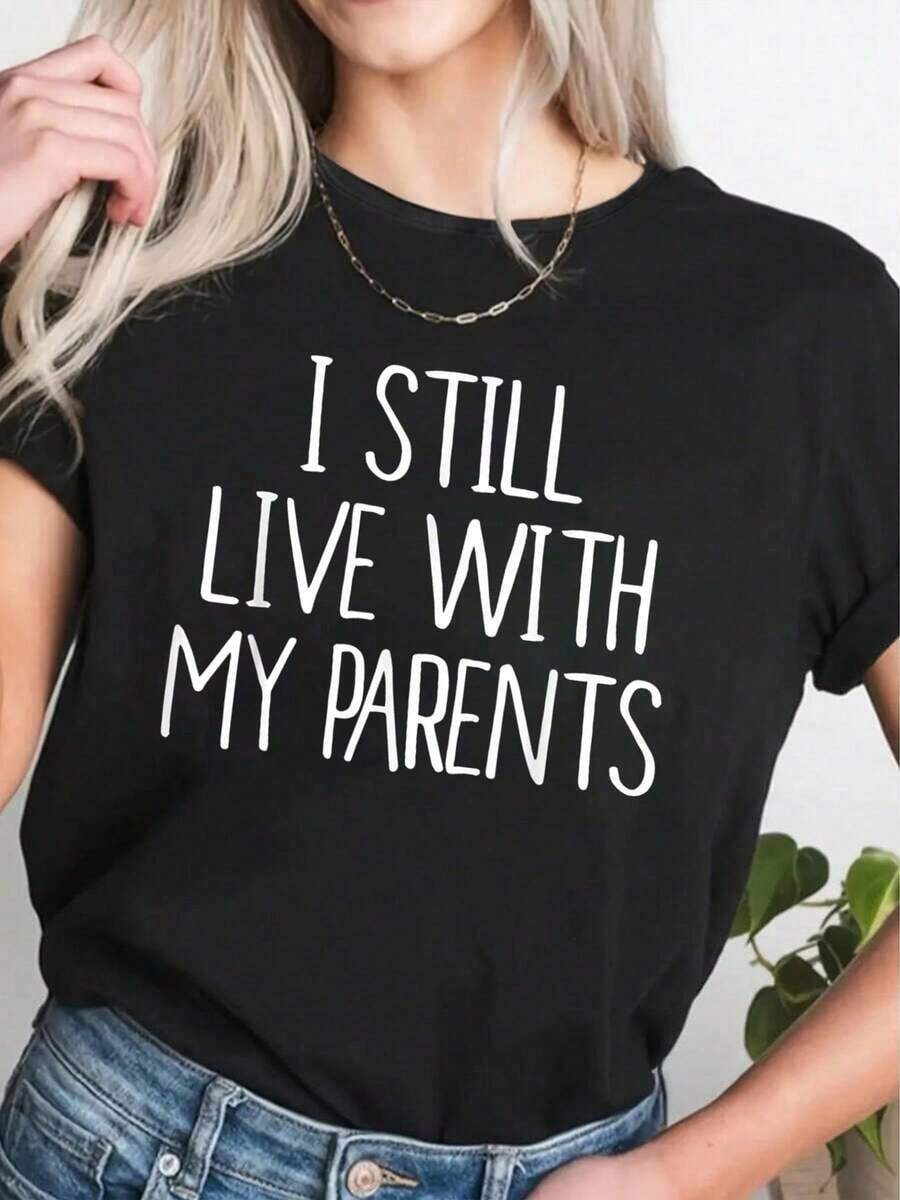 Funny T-Shirt: I Still Live With My Parents - Black - View 1