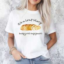 1 Piece Of Premium Plus Size Cotton T-Shirt, #09;S A Loaf Story Baby Just Say Yeast T-Shirt, Funny Pun Tee For Her, Baker Gift Crew Neck 100% Cotton Soft Fabric Short Sleeve - 白色 - 查看 6