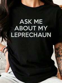 Ask Me About My Leprechaun, Funny St. Patrick's Day T-Shirt, Casual T-Shirt For Men And Women, Gift To Celebrate St. Patrick's Day - 黑色 - 查看 1