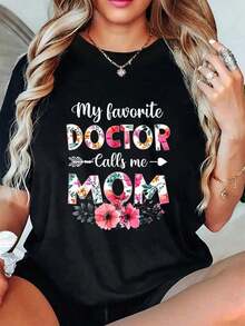 1 Piece Mother's Day T-Shirt With The Phrase "My Favorite Doctor Calls Me Mom", Doctor Mom T-Shirt For Mother's Day, Summer T-Shirts, Short Sleeve, Round Neck, Casual Top For Summer And Spring, Women's Clothing, 180g 100% Cotton. - 黑色 - 查看 7