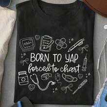Limited Time Offer, Limited Quantity Available, Flash , Women's Shirts, Women's Nurse Shirt, Born To Yap Forced To Chart Shirt, Girly Nurse Sweatshirt, Coquette Registered Nurse Tee, Funny Nurse Practitioner Tee Breathable Fit, Unisex Crewneck Shirt Men And Women - 黑色 - 查看 2