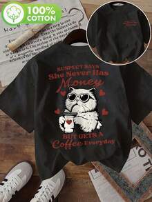 | Exquisite Design | Loose And Comfortable | Easy To Match | [Double-Sided Print] Fashionable Women's T-Shirt, Women's Summer Clothes, American Style, Cat Print, Coffee, Heart, "She Never Has Money", Round Neck, Pure Cotton, Short-Sleeved T-Shirt. - 黑色 - 查看 1