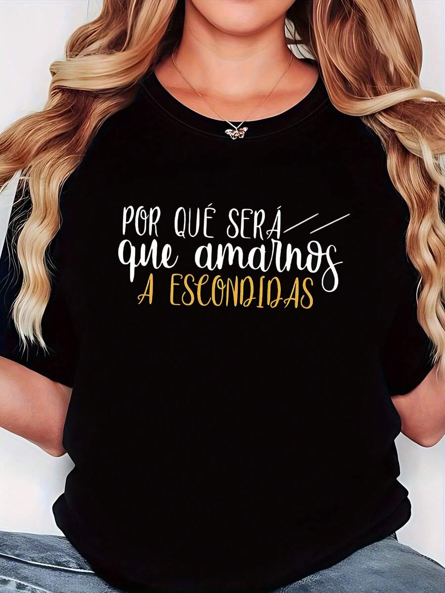 Camiseta ligera de corte holgado, estampado en español "POR QUÉ SERÁ que amarnos A ESCONDIDAS" (amor secreto), camiseta negra de manga corta con cuell - Negro - Ver 1