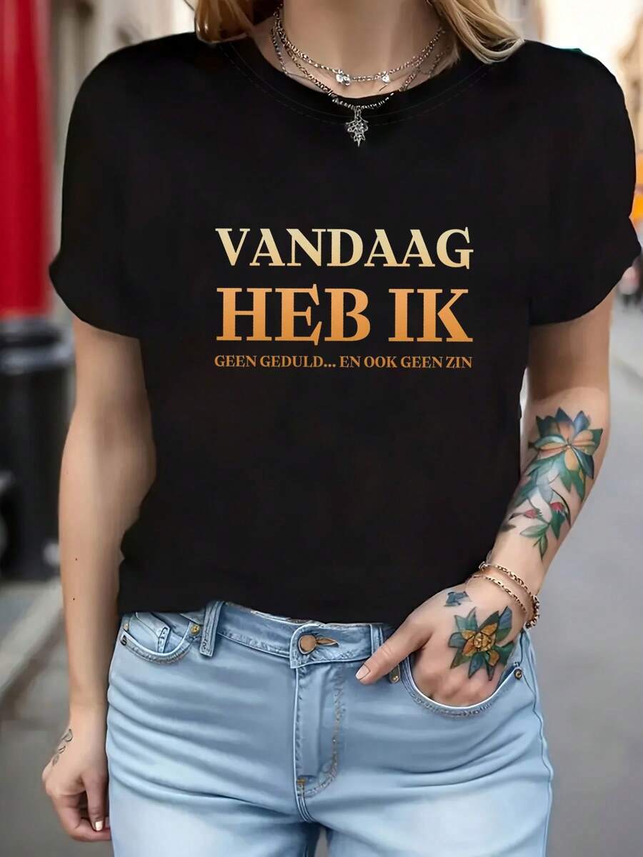 I'm Lacking Patience Today... And I Don't Feel Like It Either. Women's Short-Sleeved T-Shirt With Round Neck And Text Print, Spring And Summer. Casual Women's T-Shirt, Short-Sleeved And Round Neck, Local Urban Fashion For Spring/Summer. - 黑色 - 查看 1