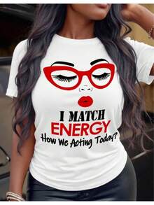 1pc Plus Size Casual T-Shirt With "I Match Energy" Slogan, Crew Neck, Polyester Fabric, Medium Stretch, All-Season Alphabet Pattern Tee - White - View 1