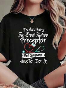 T-Shirt With "Being The Best Nurse Is Hard" Print, Casual Round Neck Short Sleeve Summer T-Shirt, Women's Clothing - 黑色 - 查看 1