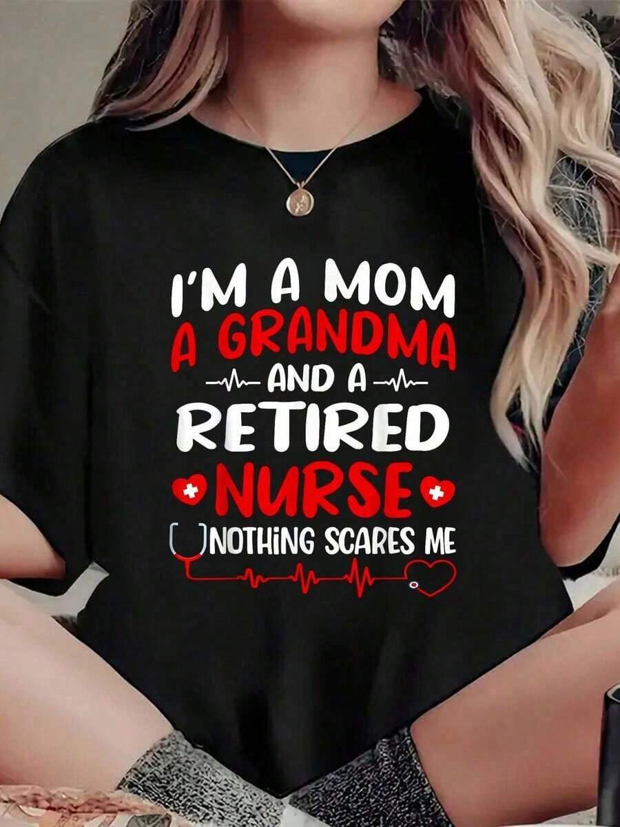 I Am A Mother, Grandmother And Retired Nurse, Funny Retirement T-Shirt, Printed T-Shirt, Casual Short Sleeve Round Neck Top For Summer, Women's Clothing. - 黑色 - 查看 1