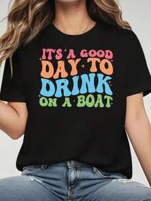 Women's Short-Sleeved T-Shirt With Vintage Print "IT'S A GOOD DAY TO DRINK ON A BOAT", Casual Black Round Neck T-Shirt, Elastic, Machine Washable, Suitable For Sports And Leisure In Spring/Summer/Autumn. - 黑色 - 查看 1