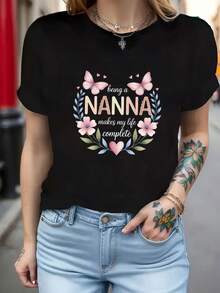 Being A Nanna Makes My Life Complete, Women's Letter Print T-Shirt, Casual Short Sleeve Round Neck Top For Summer And Spring, Women's Clothing, Casual Women's Print T-Shirt, Short Sleeve Round Neck, Local Spring/Summer Street Fashion. - 黑色 - 查看 6