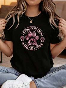 Letter Print T-Shirt "I'd Rather Be At Home With My Dog", Short Sleeve, Round Neck, Casual Top For Summer And Spring, Women's Clothing - 黑色 - 查看 1