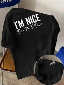 New Men's 180g Heavyweight T-Shirt, 100% Cotton, With Front And Back Prints Of I'NICE, But Don't Go Overboard. A Modern And Stylish Short-Sleeved T-Shirt, Suitable For Casual Everyday Wear And Outdoor Fitness Activities, With A Unique Double-Sided Pattern Design - Perfect For Layering In Spring And Autumn Or Wearing Alone In Summer, Unisex. - 黑色 - 查看 1