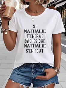 100% Cotton, French Print "If Natalie Bothers You, I Know Natalie Doesn't Care In The Slightest." Simple Solid Color Women's T-Shirt, Loose And Fitted Cut, Casual Short Sleeves. - 白色 - 查看 1