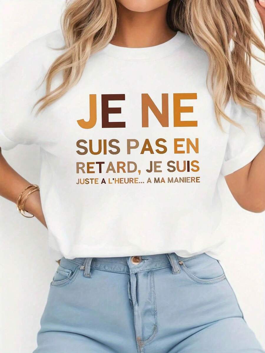 Women's Breathable Short-Sleeved T-Shirt With Round Neck And "JE NE SUIS PAS EN RETARD, JE SUIS" Letter Print, Plus Size, Casual Style For Summer And Spring, All-Season Wear, Simple Design, Perfect For Holiday Gifts, Daily Wear And Cool Summer Days. - 白色 - 查看 1