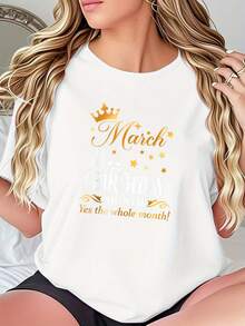 Women's One-Piece Summer T-Shirt With A Cute Design, Exclusive To March, Ideal For Birthday Celebrations. Made Of Comfortable Cotton, It's The Top Choice For Those Celebrating Their Birthday In March. Suitable For Everyday Casual Wear, Leisure, And Sports In All Seasons, This Comfortable Cotton T-Shirt Is Cute, Unique, Fun, Lively, Fashionable, And Stylish, Making It A Great Gift. This Basic Crew Neck T-Shirt Is Comfortable, Breathable, Sweat-Wicking, Lightweight, Soft, And Sporty-An Excellent Choice. It's Perfect For Elegant Parties, Stylish Ladies, And Flattering Blouses For Curvy Women. It's Also Great For Casual Wear And Keeping Cool And Sweat-Free In Summer. The Fun Letter Print Adds A Touch Of Fun And Stylish Flair. - 白色 - 查看 6