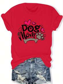 Casual T-Shirt: A Casual Short-Sleeved, Crew-Neck T-Shirt For Women, Featuring A "Dog Mom" Design With Hearts, Paw Prints, And Bones. It's Stylish And Unique, Perfect For Everyday Wear In Spring And Summer. 100% Cotton. Durable. - 紅色 - 查看 1