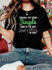 Funny Christmas T-Shirt For Women, Short Sleeve, Casual Round Neck, With The Slogan "I'll Probably Just Sing A Little, I'm Tired", H Cut For Christmas Parties And Funny Outfits, Bite-Eating Christmas Clothes, Gift For Sarcasm Lovers. - 黑色 - 查看 7