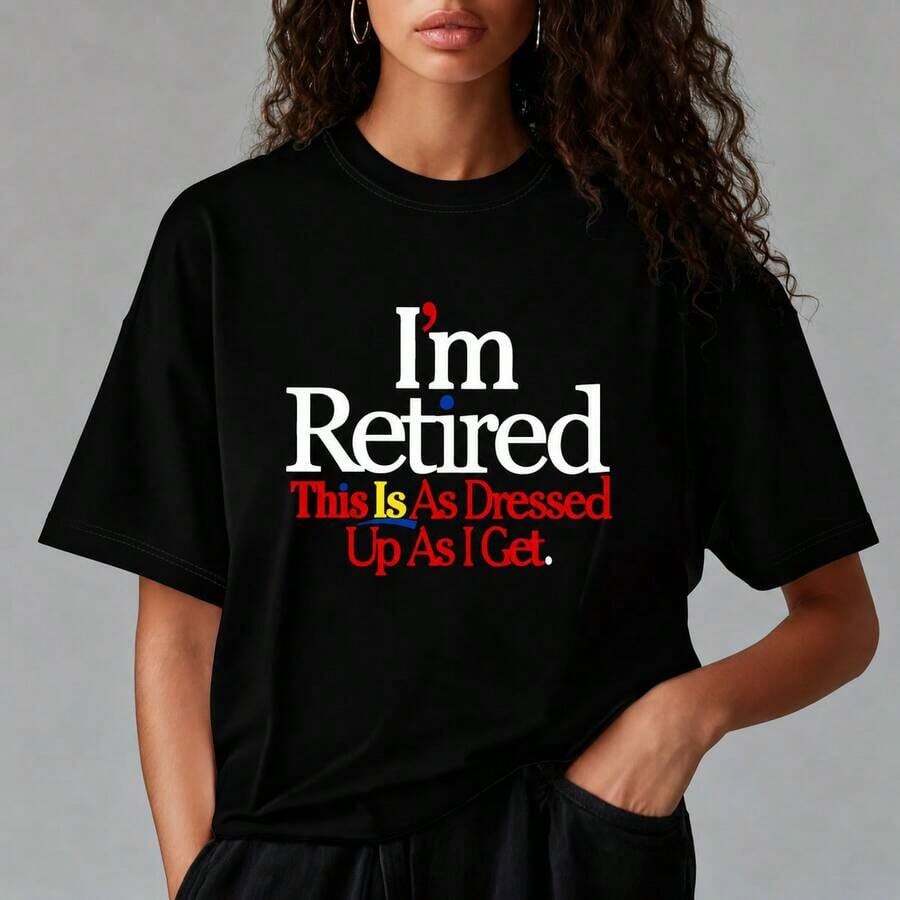 Women's Cotton T-Shirt, Print "I'm Retired, This Is How Elegant I Dress", Casual Loose Fit, Short Sleeve, Round Neck, Comfortable Top For Everyday Wear, Sizes M-5XL, Soft. - 黑色 - 查看 1