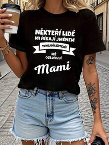 Extra Large. Some People Call Me By My Name, While The Most Important Ones Call Me Mom. Women's T-Shirt With Text Print, Crew Neck, Short Sleeve, For Spring And Summer - Black - View 1