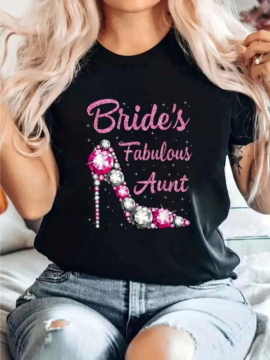 T-Shirt With Print 'The Fabulous Aunt Of The Bride: Happy Wedding, Marriage, Husband And Wife', Casual Round Neck Short Sleeve T-Shirt, Comfortable For Spring And Summer, Women's Clothing. - 黑色 - 查看 1