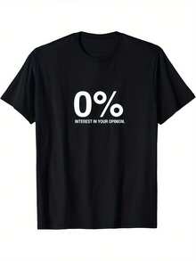 Funny Graphic T-Shirt For Men - "0% Interest In Your Opinion" Slogan Tee - Bold Statement Tee - Classic Casual Crew Neck Everyday Tee - Lightweight Adult Casual Wear, Funny Tees, Humorous Clothing, Short Sleeve T-Shirt, Comfortable Fabric - 黑色 - 查看 2
