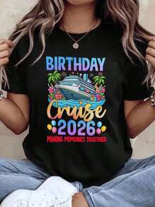 "Birthday Cruise 2026 Creating Memories Together" T-Shirt For Women And Men, Unisex, For Summer Vacation, Party, Gift, 220g - Urban Vintage Style, Unisex, Loose Cotton Short Sleeve T-Shirt With Round Neck, 100% Pure Cotton. - 黑色 - 查看 1