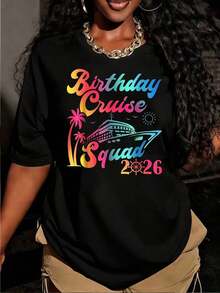 Women's Short-Sleeved T-Shirt For Birthdays With A "Birthday Cruise Squad 2026" Print. This Crew Neck T-Shirt Is Machine Washable, Comfortable, Soft, And Breathable, Making It Suitable For Spring, Summer, And Fall. It Features A Relaxed, Casual, And Comfortable Crew Neck. Made Of Pure Cotton With  Sporty Graphic Prints, This Unisex Style Is Perfect For Couples And Has A Y2K Streetwear Vibe. It's Suitable For Holiday Celebrations, Mother's Day, Father's Day, Independence Day, And Makes A Great Birthday Gift For Women. - 黑色 - 查看 6