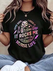 Women's Cotton T-Shirts, Nurse Life Rocking Tee, "Some Days I Do It, Other Days It Makes Me Rock." "We're Rockin' Nurse Life" T-Shirt For Nurses, Medical Staff, And Healthcare Workers. Gift Idea For Nurses, Birthday, Christmas, Or Holiday Present. Basic Women's Blouses. - 黑色 - 查看 1