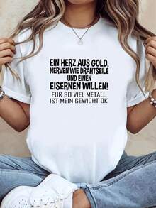 Women's T-Shirt With Letter Print "German A Heart Of Golden Nerves Like Steel Cables & An Iron Will With All This Metal My Weight Is Fine", Short Sleeve, Round Neck, Casual Style For Summer And Spring, Women's Clothing, Casual Printed T-Shirt, Short Sleeve And Round Neck, Local Urban Spring/Summer Fashion. - 白色 - 查看 7