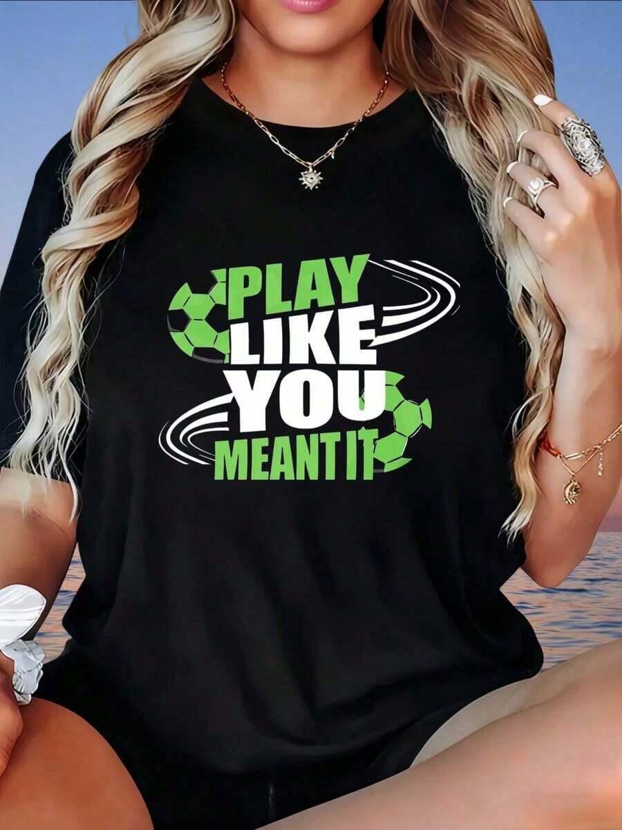 Camiseta de Fútbol "Juega Como Si Lo Quieres Enserio" para Mujer, Top Deportivo Casual con Diseño Gráfico para Aficionadas al Fútbol, Camiseta de Mujer - Negro - Ver 1