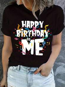 Women's "Happy Birthday To Me" T-Shirt - Casual Short-Sleeved Round Neck Top With Birthday Print, Regular Fit, Blouse Compatible For All Seasons, Suitable For Birthday Outfits And Everyday Wear - [] - 查看 1