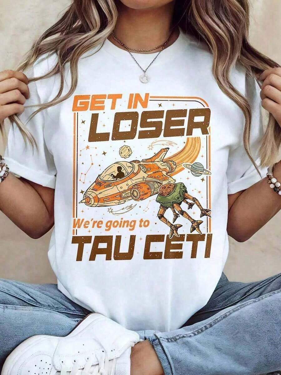 Women's Blouses 100% Cotton Get In Loser We're Going To Tau Ceti Women's Fashionable Creative Print Casual T-Shirt, Short Sleeve, Round Neck, For Spring And Summer T-Shirt Women Festive Celebration Shirt Party Wear Topeurmuse - 白色的 - 查看 1