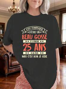 It's Complicated To Be Beautiful And 25 Years Old - T-Shirt | Women's Graphic Print T-Shirts, Casual Loose Fit, Slightly Stretchy Fabric, For All Seasons Women's Blouses > Clothing - 黑色 - 查看 6