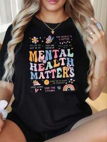 Women's T-Shirt With A Round Neck And Short Sleeves, Featuring A Fun Print. This T-Shirt With The Phrase "Mental Health Matters" Is Soft And Comfortable, With Inspirational Quotes And A Colorful Design To Promote Awareness Of Mental Well-Being And Self-Care. Suitable For Valentine's Day, Christmas, Parties, Sports Activities, Holidays, Outings, And Other Festive Occasions. Perfect For Everyday Wear. - 黑色 - 查看 1