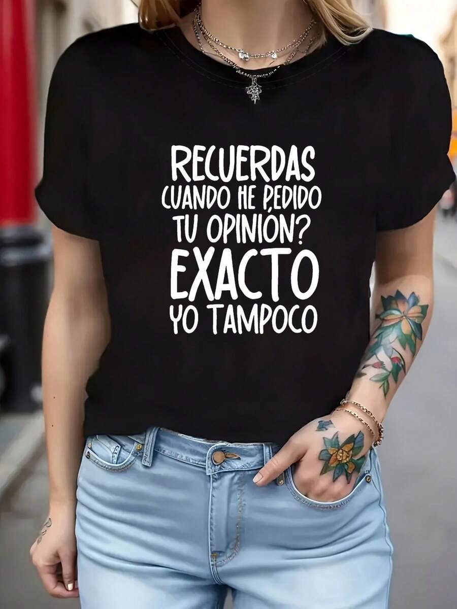 Soft Women's T-Shirt With The Spanish Phrase "Remember When I Asked For Your Opinion?" Spanish Print - Casual Short-Sleeved Crew Neck T-Shirt With Medium Stretch, Suitable For Casual Wear In Spring And Summer, Ideal For Spanish Classes And As A Gift. New Summer T-Shirt For Women, Casual And Comfortable With A Crew Neck. - 黑色 - 查看 1